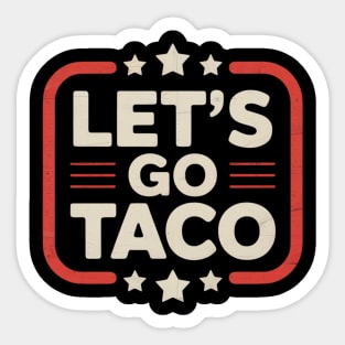 Lets-go-taco Sticker